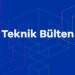 Teknik Bülten 12/11/2021